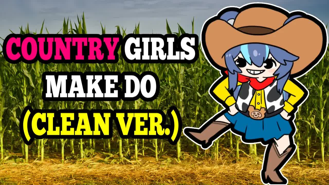 Country Girls Make Do (Clean Ver.)