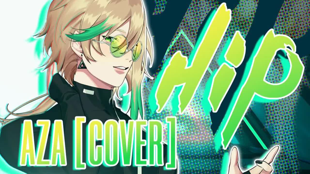 国人男V一人翻唱女团曲《HIP》【cover / 阿萨Aza】